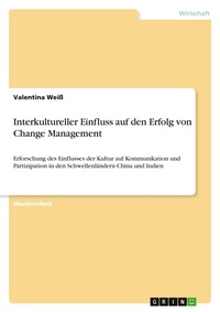 Abbildung von: Interkultureller Einfluss auf den Erfolg von Change Management - GRIN Verlag