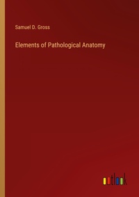 Enlarge image Cover: Elements of Pathological Anatomy - Outlook Verlag
