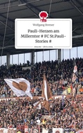 Cover: Pauli-Herzen am Millerntor # FC St.Pauli-Stories #. Life is a Story - story.one - story.one publishing