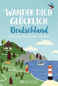 Cover: Wander dich gl&uuml;cklich Deutschland - Bruckmann Verlag
