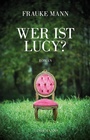 Cover: Wer ist Lucy? - Lindemanns