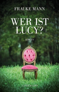 Enlarge image Cover: Wer ist Lucy? - Lindemanns