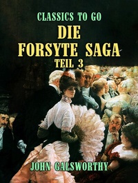 Abbildung von: Die Forsyte Saga Teil 3 - OTB eBook publishing