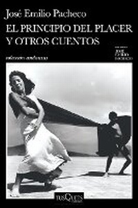 Abbildung von: El Principio del Placer Y Otros Cuentos (Cuentos) / The Principles of Pleasure and Other Short Stories - Editorial Planeta Mexicana S.A. de C.V.