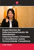 Cover: Experiencias de Internacionalizacao de Estudantes Internacionais Chineses e Canadianos numa Universidade Canadiana - International Book Market Service Ltd