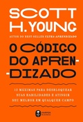 Cover: O c&oacute;digo do aprendizado - 12 m&aacute;ximas para desbloquear suas habilidades e atingir seu melhor em qualquer campo - Editora Harper Business