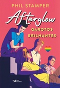Cover: Afterglow - Garotos brilhantes - Faro Editorial
