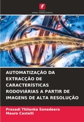 Cover: Automatizacao Da Extraccao de Caracteristicas Rodoviarias a Partir de Imagens de Alta Resolucao - Edicoes Nosso Conhecimento