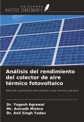 Cover: An&aacute;lisis del rendimiento del colector de aire t&eacute;rmico fotovoltaico - Ediciones Nuestro Conocimiento