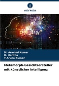Cover: Metamorph-Gesichtsersteller mit kuenstlicher Intelligenz - Verlag Unser Wissen