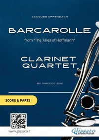 Abbildung von: Clarinet Quartet "Barcarolle" by Offenbach (score & parts) - Glissato Edizioni Musicali