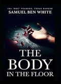 Cover: Texas Ranger Ira Doc Pearson - The Body in the Floor (Texas Ranger Ira Pearson, #5) - Outlaws Publishing LLC