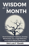 Cover: Wisdom in a Month (Self-Help Master Series, #5) - Ravi L Tewari