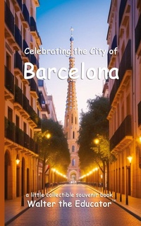 Abbildung von: Celebrating the City of Barcelona - Silent King Books
