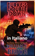 Cover: Burkes Double Down, in italiano - Fcbwfb Ltd., a Wyoming Limited Liability Company