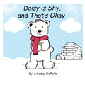 Cover: Daisy is Shy, and That's Okay - Lindsay Derollo