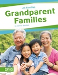 Cover: Grandparent Families - Focus Readers