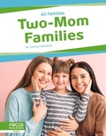 Cover: Two-Mom Families - Focus Readers