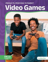 Abbildung von: Video Games: From Idea to Market - Focus Readers