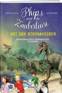 Abbildung von: Phips und die Zauberlinse bei den Dinosauriern - Weber Verlag AG