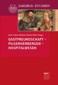 Cover: Gastfreundschaft - Pilgerherbergen - Hospitalwesen - Narr Francke Attempto
