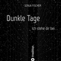 Cover: Dunkle Tage - Ich stehe dir bei - tredition