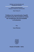 Cover: Probleme des transnationalen Zugriffs auf elektronische Beweismittel im Lichte der europ&auml;ischen Beweisrechtshilfe in Strafsachen - Duncker & Humblot