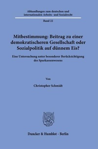 Abbildung von: Mitbestimmung: Mehr Demokratie oder Sozialpolitik auf dünnem Eis? - Duncker & Humblot