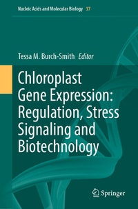 Abbildung von: Chloroplast Gene Expression: Regulation, Stress Signaling and Biotechnology - Springer