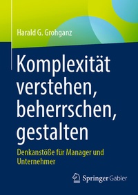 Abbildung von: Komplexität verstehen, beherrschen, gestalten - Springer Gabler
