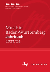 Abbildung von: Musik in Baden-Württemberg. Jahrbuch 2023/24 - J.B. Metzler