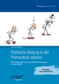 Cover: Politische Bildung in der Primarstufe st&auml;rken - Wochenschau Verlag