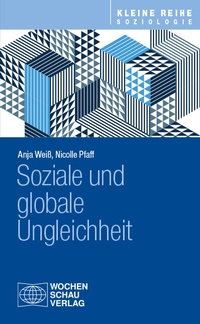 Abbildung von: Soziale und globale Ungleichheit - Wochenschau Verlag
