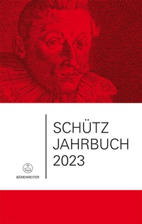 Abbildung von: Schütz-Jahrbuch / Schütz-Jahrbuch 2023, 45. Jahrgang - Bärenreiter
