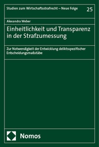 Abbildung von: Einheitlichkeit und Transparenz in der Strafzumessung - Nomos