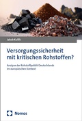 Cover: Versorgungssicherheit mit kritischen Rohstoffen? - Nomos