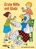 Cover: Erste Hilfe mit Globi - Globi-Verlag