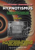 Cover: Vollst&auml;ndiger Lehrkursus des Hypnotismus in allen seinen Phasen und verwandten Erscheinungen - Oldtimertools Verlag