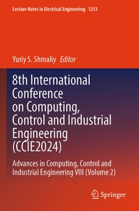 Enlarge image Cover: 8th International Conference on Computing, Control and Industrial Engineering (CCIE2024) - Springer