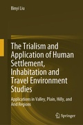 Cover: The Trialism and Application of Human Settlement, Inhabitation and Travel Environment Studies - Springer