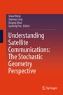 Cover: Understanding Satellite Communications: The Stochastic Geometry Perspective - Springer