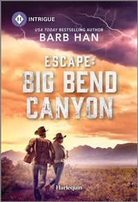 Abbildung von: Escape: Big Bend Canyon - HARLEQUIN INTRIGUE
