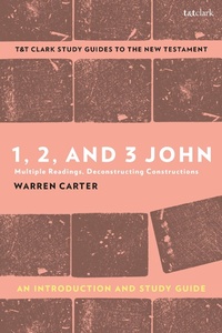 Abbildung von: 1, 2, and 3 John: An Introduction and Study Guide - T.& T.Clark Ltd