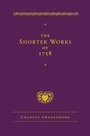 Cover: Shorter Works of 1758 - Swedenborg Foundation Publishers