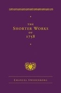 Cover: Shorter Works of 1758 - Swedenborg Foundation Publishers