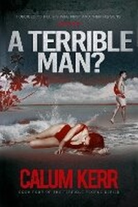 Enlarge image Cover: A Terrible Man? - BryerHouse Publishing