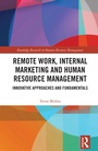 Cover: Remote Work, Internal Marketing and Human Resource Management - Routledge
