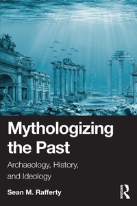 Enlarge image Cover: Mythologizing the Past - Routledge