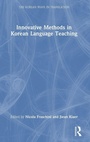 Cover: Innovative Methods in Korean Language Teaching - Routledge