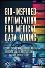 Cover: Bio-Inspired Optimization for Medical Data Mining - Wiley